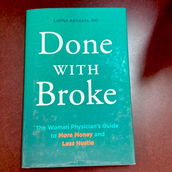 Done with Broke Book author Latifat Akintade M.D - Picture 1 of 6